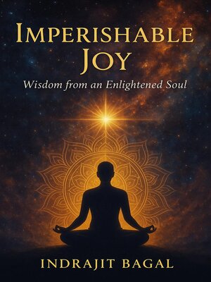 cover image of Imperishable Joy--Wisdom from an Enlightened Soul